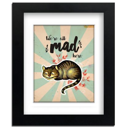 Alice-in-Wonderland-quote-Were-all-Mad-Here-Framed-art-print-with-mount-371952366902