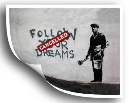A2-Banksy-Poster-Cancelled-Dreams-printed-on-professional-satin-200gsm-poster-pa-370491143183